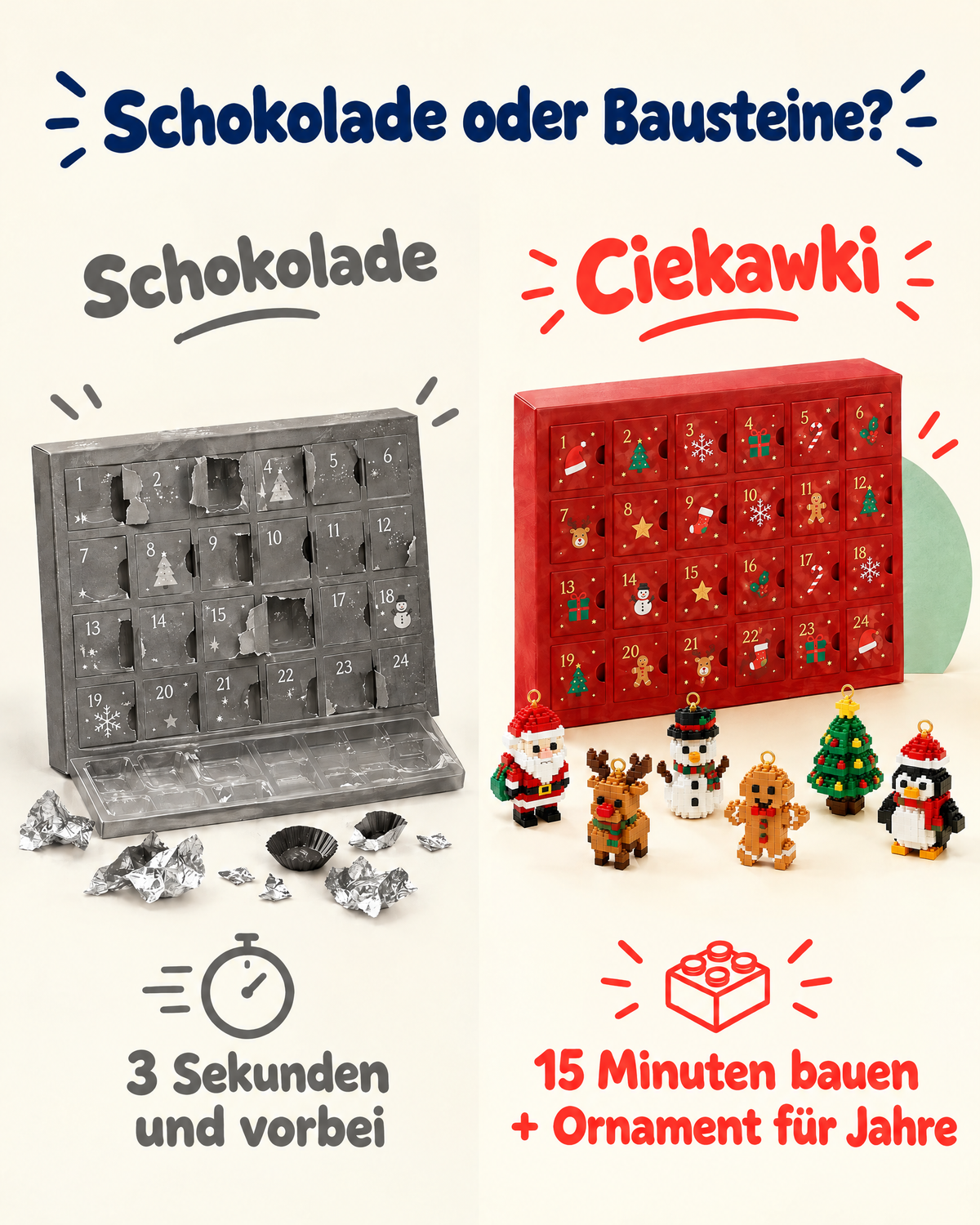 Schokolade oder Bausteine?